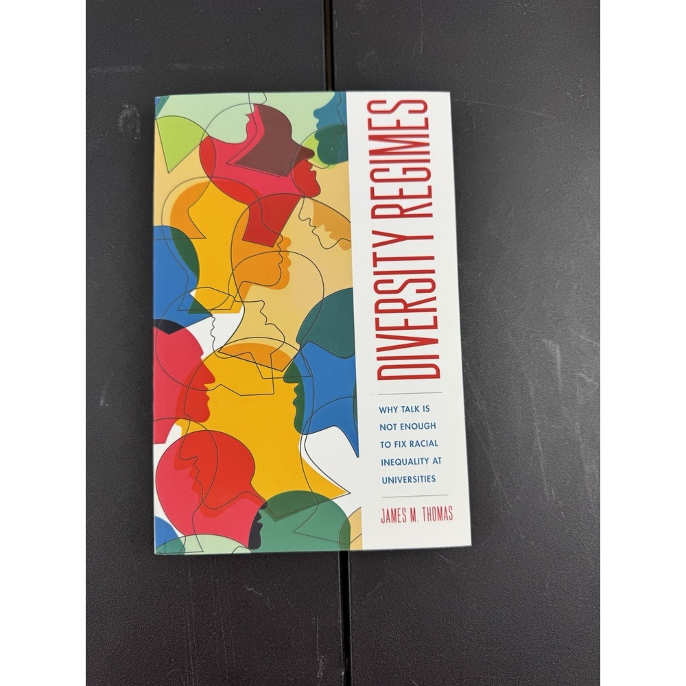 The American‎ Campus Ser.: Diversity Regimes : Why Talk Is Not Enough to Fix...